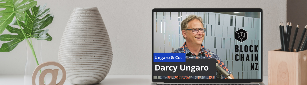 BlockchainNZ Pod E22 with Darcy Ungaro on Bitcoin in the Modern Portfolio